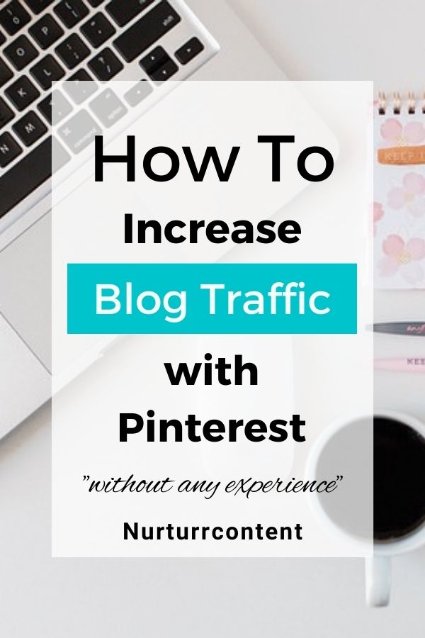 how to increase blog traffic with Pinterest